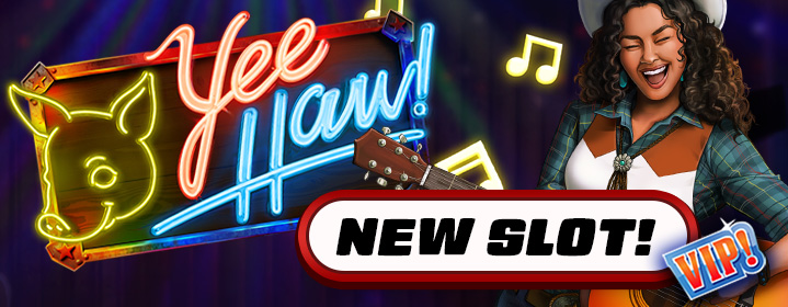 New VIP Slot - YeeHaw!